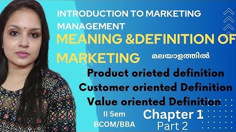 Calicut University I 2nd Sem IBcom BBAI Introduction to Marketing Management I 1st Chapter  I  Part2