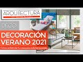 🌞🌞🌞 DECO VERANO 2021 🌞🌞🌞 ¿Cómo decorar nuestra casa este Verano 2021? 🌞 CONSEJOS y TIPS 🌞 IDEAS 🌞