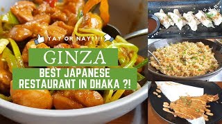 Ginza | Best Japanese Food in Dhaka | Authentic Japanese Restaurant in Dhaka | Food Vlog# 07