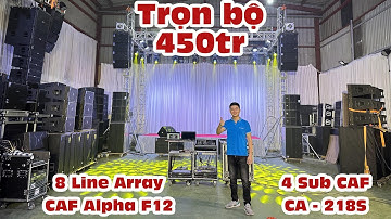 Bộ âm thanh sự kiện chính hãng CAF. 8 Loa Line Array CAF Alpha F12, 4 Sub kép CAF CA-218S.