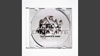 Download lagu Mega Dinamite (feat. DJ Jakez)