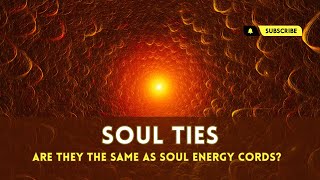 What Are Soul Ties