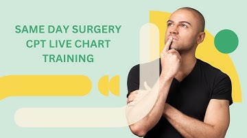 Same Day Surgery Live Chart Training: The Ultimate Guide for Success