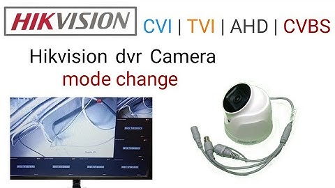 Hikvision dvr Camera mode change