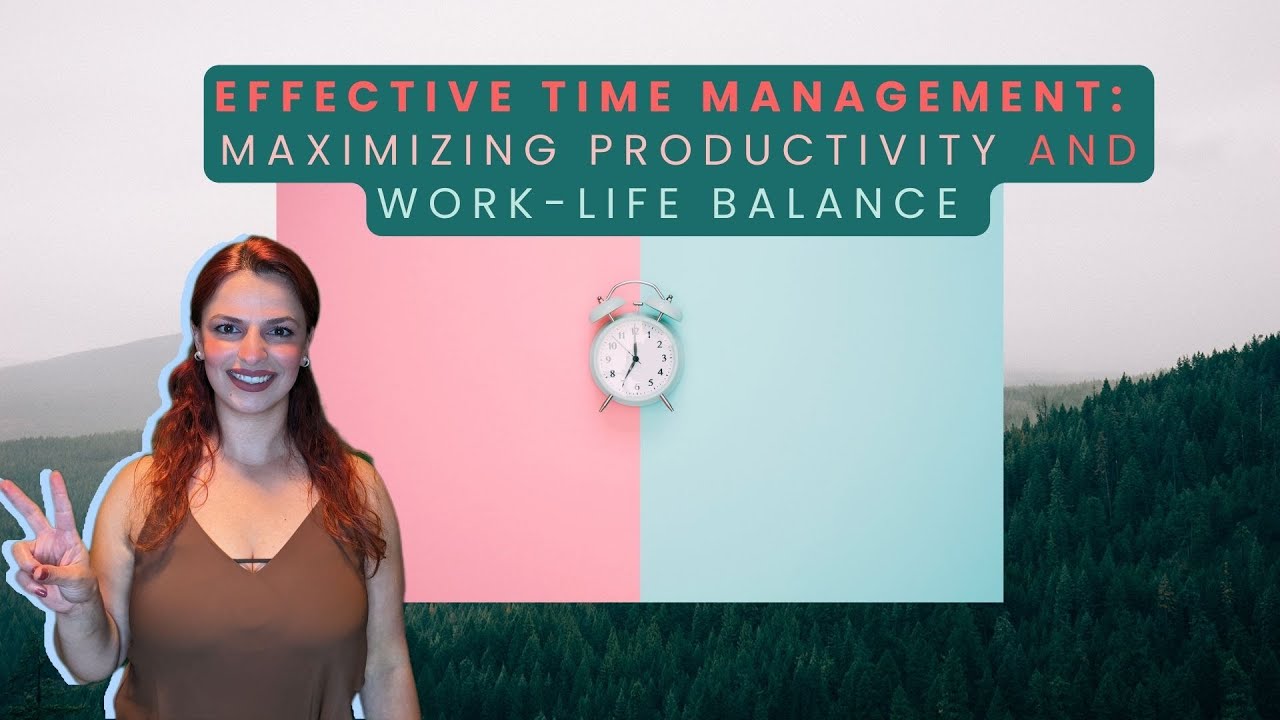 Ep18S - Effective Time Management Summary: Maximize productivity and work life balance