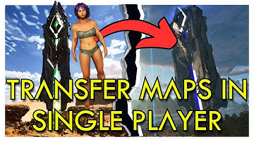 Transfer Maps in SINGLE PLAYER | Ark Survival Ascended