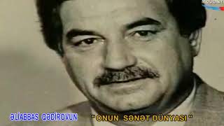 Xalq Artisti Əliabbas Qədirov- 75