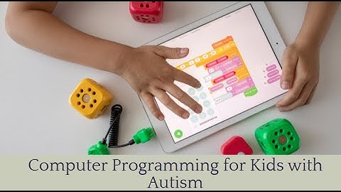 Computer programming, Coding and Autism, Coding, Computer Science & Robots for Kids with Autism