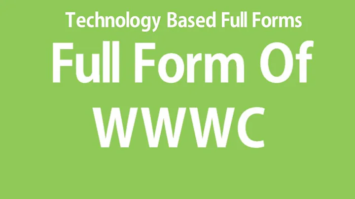 Full Form Of WWWC