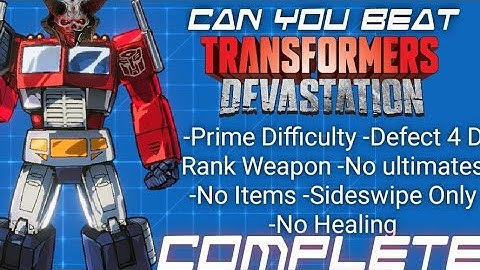 Can You Beat Transformers Devastation With....Alot of rules. Complete Story Run!