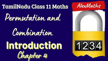 Permutation and Combination Introduction one shot  | Chapter 4| Class 11 Maths | Tamilnadu Syllabus