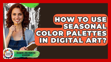How To Use Seasonal Color Palettes In Digital Art? - Drawing and Painting Academy