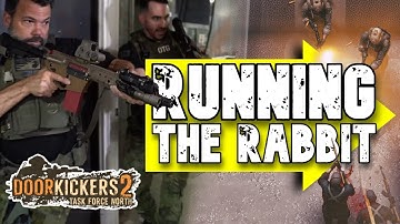 Does RUNNING THE RABBIT work in Door Kickers 2?