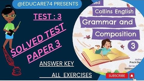 3rd Test : 3 Class 3rd Collins English Grammar and Composition.
