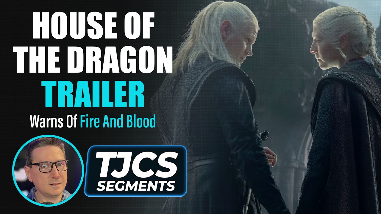 House Of The Dragon Final Trailer Warns Of Fire And Blood
