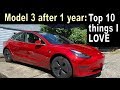 TESLA MODEL 3 One Year Later - Top 10 things I LOVE!