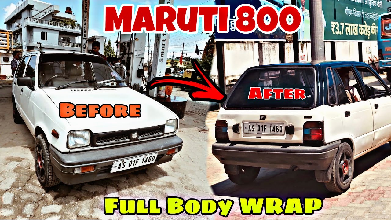 25 year old Maruti 800 converted into Brand new|| Full Body wrap || Price?|| Is it legal?