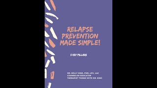 Relapse Prevention Made Simple: 5 Key Pillars
