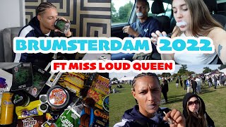 BRUMSTERDAM 2022 | CRAZY UK CANNA EVENT | FT MISS LOUD QUEEN | SPACED