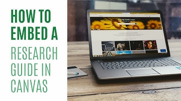 How to embed a research guide in Canvas