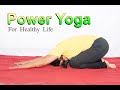 Power yoga for healthy life