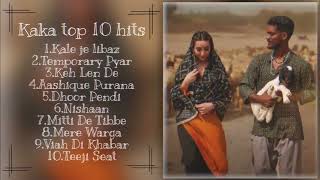 Kaka Top 10 Hits | top hits | top hit songs | Punjabi hits