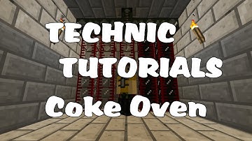 Technic Tutorials #6. Coke Oven