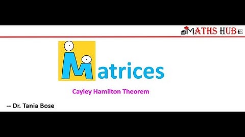 Cayley Hamilton Theorem (Matrices-Part -16)