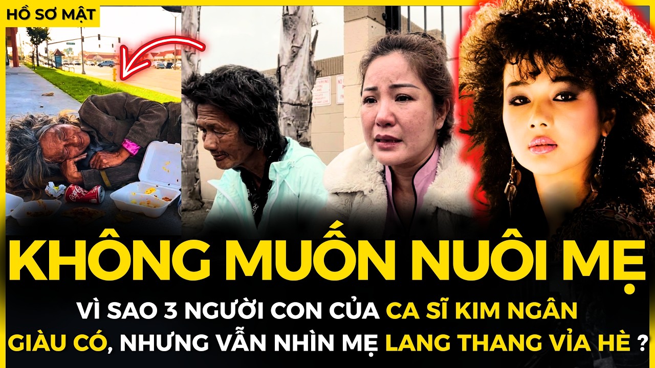 CAY ĐẮNG CA SĨ KIM NGÂN, có 3 người con THÀNH ĐẠT nhưng VẪN ĐỂ MẸ LANG THANG VỈA HÈ | Hồ Sơ Mật