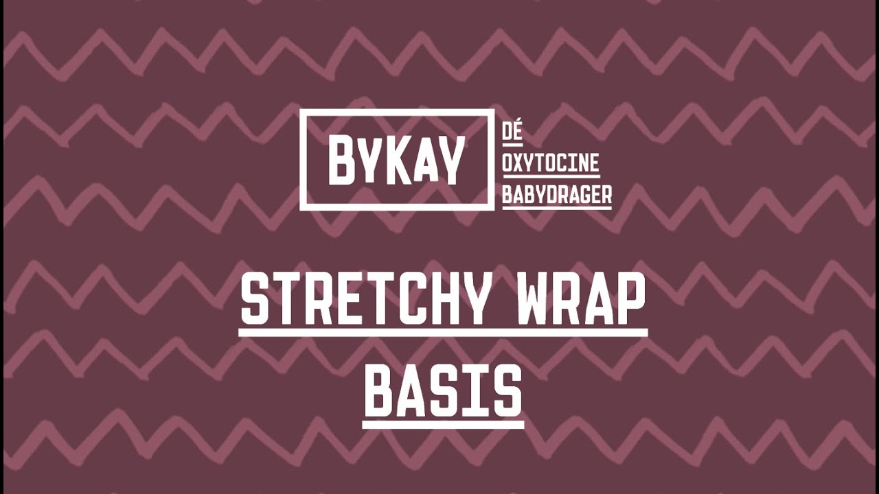 Stretchy Wrap, basis instructies