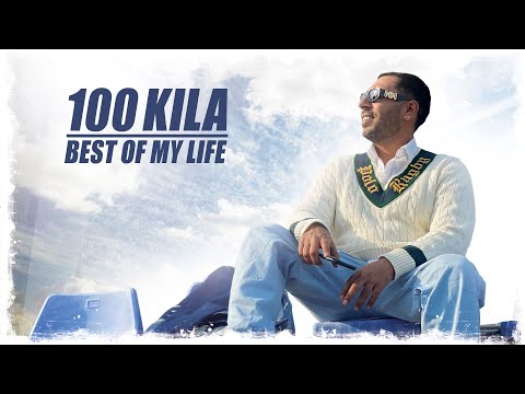 100 KILA - Best Of My Life (Official Video)