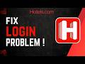 How To Fix Hotels.com Login Problem !