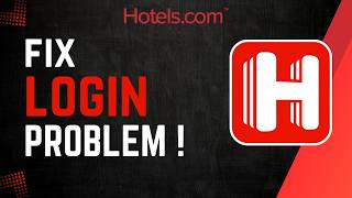 How To Fix Hotels.com Login Problem !