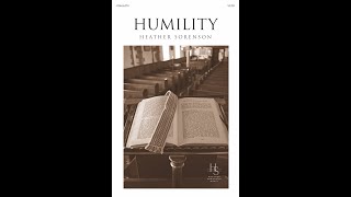 HUMILITY (SATB Choir) - by Heather Sorenson