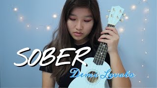 Video thumbnail of "Sober - Demi Lovato // Ukulele Cover"