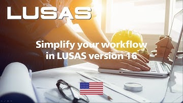 Webinar: Simplify your workflow in LUSAS version 16 (USA version)