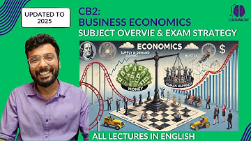 CB2: Business Economics | Preparation Strategy | 2025 | Overview | Actuarial Science