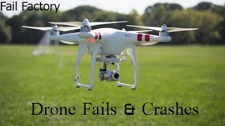 Fail Factory | Best  Drone Fails & Crashes 2016 [MUST WATCH]