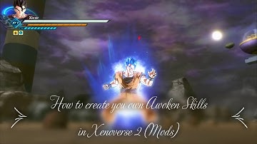How to Install Super Saiyan to Mastered Ultra Instinct Awoken Skills in Xenoverse 2 (Mods)