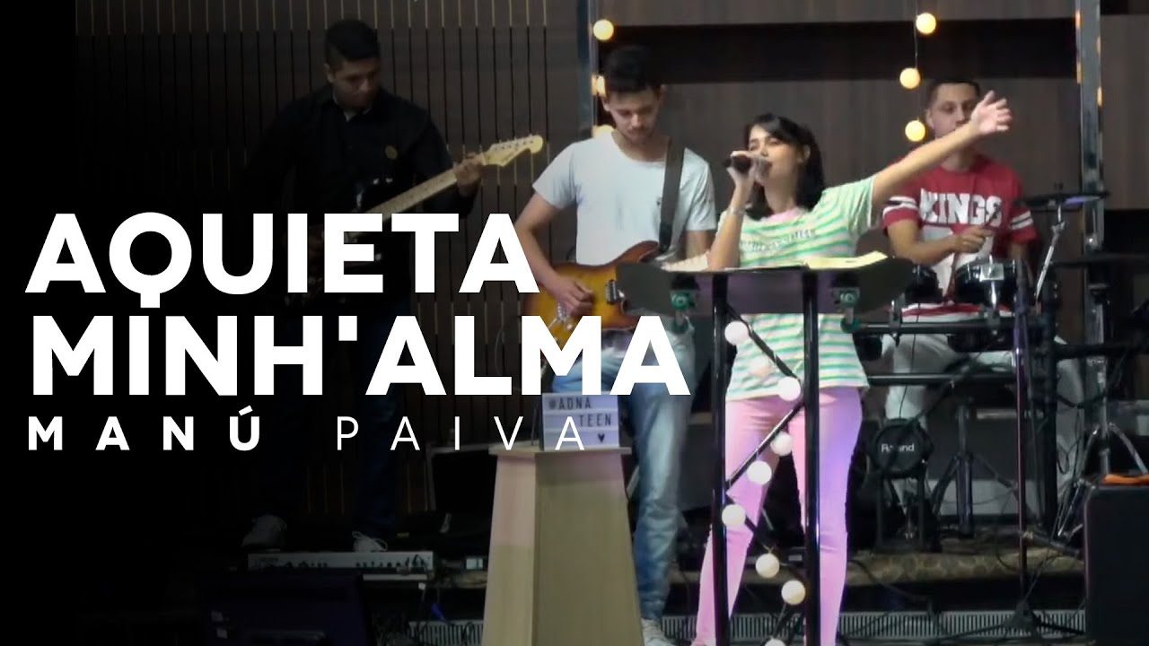 Aquieta Minh'alma - Manú Paiva | ADNA Teens