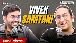 Andha Pyaar, Knowing Women, Dating, Break Up & Love  | Vivek Samtani | Kaafi Wild Hai Show Ep 17