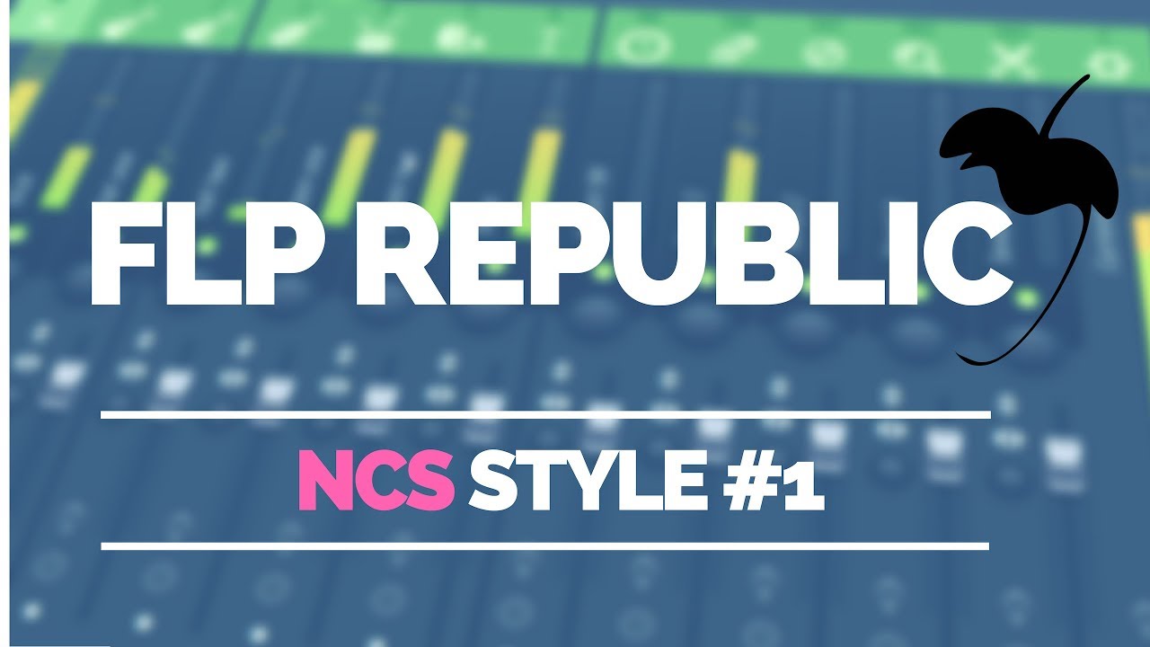 NCS Style #1 (Free FLP)