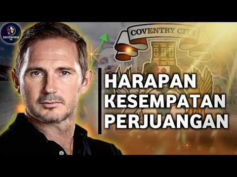 BOSVIP88 x balap toto togel login - Frank Lampard Bawa Coventry City ke Premier League? Kisah Paling Dramatis di Championship!