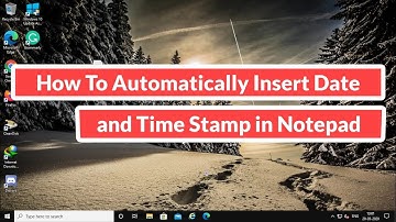 How to Automatically Insert Date and Time Stamp in Notepad [Tutorial]