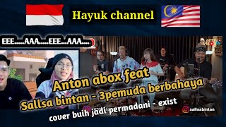 [ MALAYSIA REACT ] Anton Abox feat Sallsabintan \u0026 3 pemuda Berbahaya cover buih jadi permadani