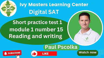 Digital SAT practice test 2 module 1 number 18 short reading and writing || Ivy Masters