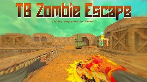 Counter Strike  1.6Android | [ TB ] Zombie Escape  - map:ze_prisonbreak_b3 Gamplay