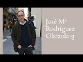 José Mª Rodríguez Olaizola, un jesuita en tierra de todos