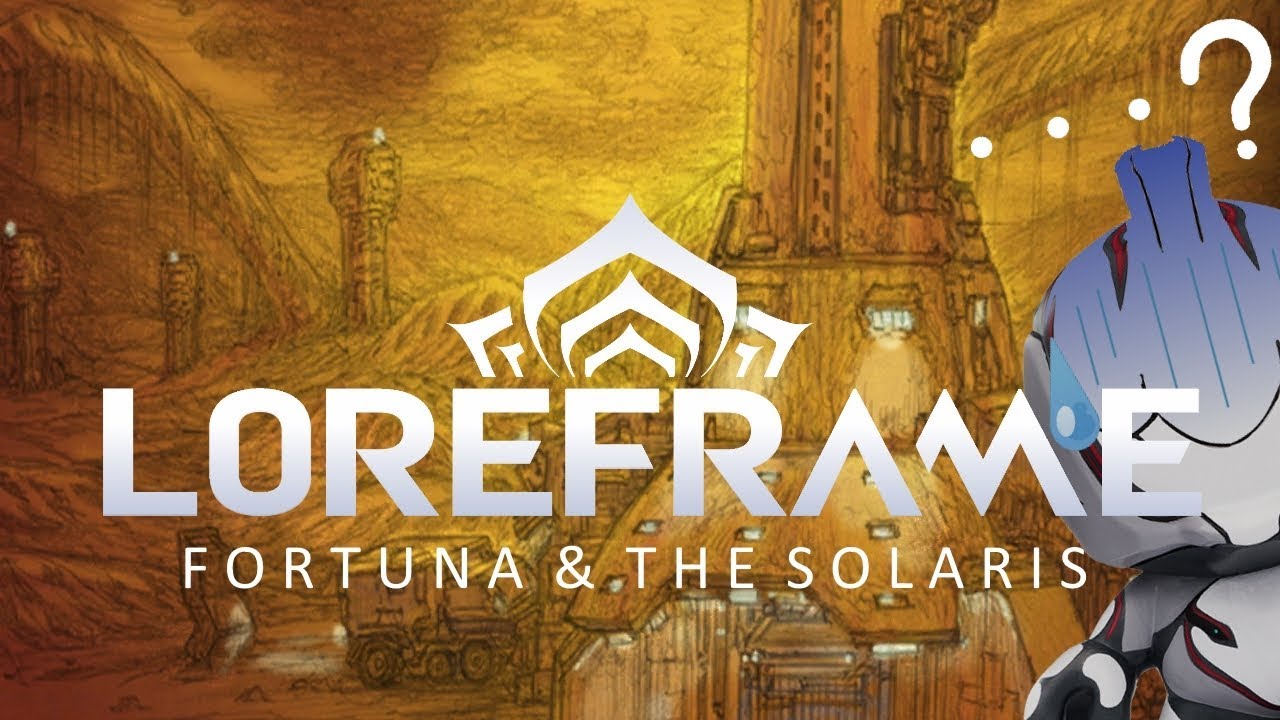 warframe fortuna  Update  Loreframe: Fortuna \u0026 The Solaris
