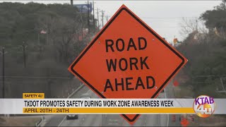 TxDOT promotes safety during Work Zone Awareness Week